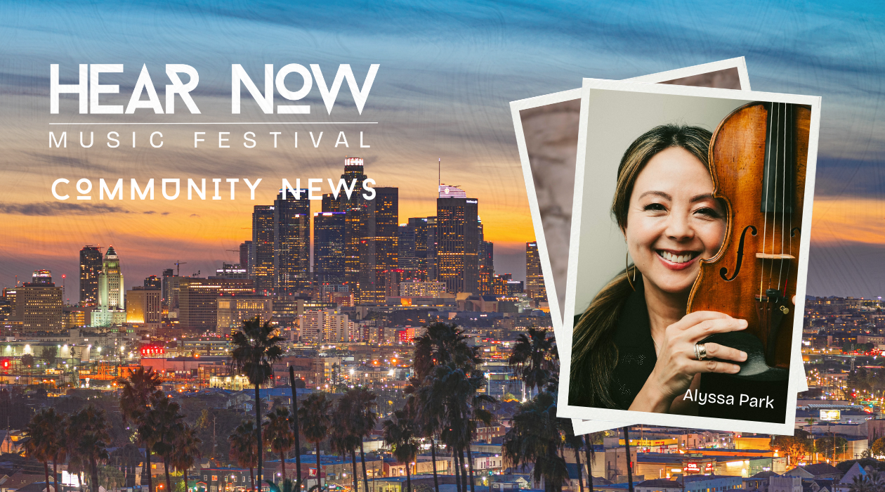 Lyris Quartet’s Alyssa Park Named Concertmaster at LA Opera